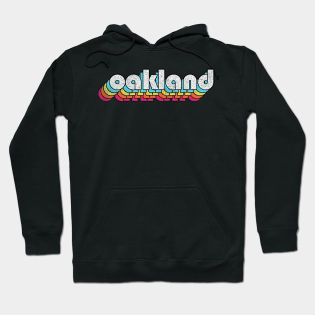 Oakland // Retro Typography Design Hoodie by DankFutura